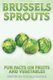 Brussels Sprouts - A short illustrated book of facts to help children understand fruits and vegetables. Illustrated and...