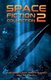 Space Fiction Collection 2 - Selected Stories about Space, Aliens and the Future (Paperback): Aric Merchant, Nicky Martin, Neil...