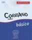 Coreano basico (Spanish, Paperback): Sun-Mi Lee, Thierry LaPlanche