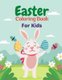 Easter Coloring Book For Kids - 50 Easter Coloring filled image Book for Toddlers, Preschool Children, & Kindergarten, Happy...