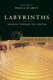 Labyrinths - Walking Toward the Center (Paperback): Gernot Candolini