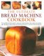 Ultimate Bread Machine Cookbook (Hardcover, Revised edition): Jennie Shapter