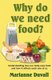 Why Do We Need Food? - Understanding How Our Body Uses Food (Paperback): Marianne Duvall