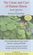 The Cause and Cure of Human Illness - The Common Root Cause of All Disease, Aging, and Death (Paperback, 2nd ed.): Arnold Ehret