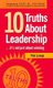 10 Truths About Leadership - ... It's Not Just About Winning (Hardcover): Peter A. Luongo