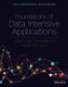 Foundations of Data Intensive Applications - Large Scale Data Analytics under the Hood (Paperback): Supun Kamburugamuve, Saliya...