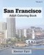 San Francisco: Adult Coloring Book, Volume 3 - City Sketch Coloring Book (Paperback): Hector Farr