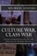 Culture War, Class War - Occupy Generations and the Rise and Fall of Obvious Truths (Paperback): Michael Adzema