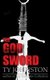 The God Sword (Paperback): Ty Johnston