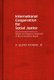 International Cooperation for Social Justice - Global and Regional Protection of Economic/Social Rights (Hardcover): A.Glenn...