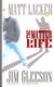 The Matter of Life - Matt Lacker #2 (Paperback): Jim Gleeson