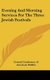 Evening And Morning Services For The Three Jewish Festivals (Hardcover): Central Conference of American Rabbis
