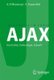 Ajax - Geschichte, Technologie, Zukunft (German, Paperback): Hassan El Moussaoui, Klaus Zeppenfeld