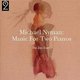 Music for Two Pianos (Nyman, the Zoo Duet) (CD): Michael Nyman