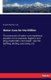 Water-Cure for the Million - The processes of water-cure explained, popular errors exposed, hygienic and drug-medication...