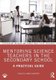 Mentoring Science Teachers in the Secondary School - A Practical Guide (Paperback): Saima Salehjee