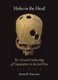 Holes in the Head - The Art and Archaeology of Trepanation in Ancient Peru (Paperback): John W. Verano