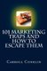 101 Marketing Traps And How To Escape Them - A Survival Guide For Marketing Pros And Those Who Hire Them (Paperback): Carroll...
