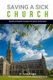 Saving A Sick Church (Paperback): Taiwo Akhigbe