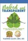Naked and Transparent - Six Vital Tools for Knowing Yourself and Attracting Healthy Relationships (Hardcover): Vladimire Calixte
