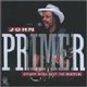John Primer - Stuff You Got to Watch (CD): John Primer