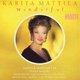 Various Artists - Kaprita Mattila - Wonderful (CD): Karita Mattila, Tapiola Sinfonietta, Pekka Savijoki, Various Composers,...