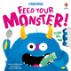 Feed your Monster (Board book): Anna Milbourne