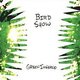 Bird Show - Green Inferno (CD): Bird Show