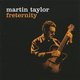 Martin Taylor - Freternity (CD): Martin Taylor