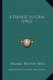 A Private In Gray (1905) (Paperback): Thomas Benton Reed