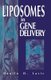 Liposomes in Gene Delivery (Hardcover): Danilo D. Lasic