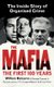 The Mafia - The Inside Story of Organised Crime (Paperback, New Edition): George Carpozi Jr, William Balsamo