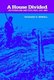 A House Divided - Sectionalism and Civil War, 1848-1865 (Paperback): Richard H. Sewell