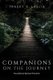 Companions on the Journey - Foundational Spiritual Practices (Paperback): Tracey D Leslie