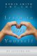 Learn to LOVE Yourself - by letting go. (Paperback): C H C Robin Smith L M T