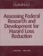 Assessing Federal Research and Development for Hazard Loss Reduction (Paperback, illustrated edition): Megan Abbott, Charles...