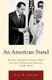 An American Stand - Senator Margaret Chase Smith and the Communist Menace, 1948-1972 (Hardcover): Eric R. Crouse