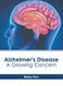 Alzheimer's Disease: A Growing Concern (Hardcover): Blake Finn