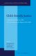 Child-friendly Justice - A Quarter of a Century of the UN Convention on the Rights of the Child (Hardcover): Said Mahmoudi,...