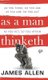 As a Man Thinketh (Hardcover): James Allen