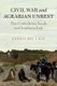 Civil War and Agrarian Unrest - The Confederate South and Southern Italy (Hardcover): Enrico Dal Lago
