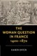 The Woman Question in France, 1400-1870 (Paperback): Karen Offen
