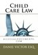 Child Care Law - alllegaldocuments.com (Paperback): Danie Victor Esq