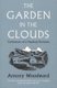 The Garden in the Clouds - Confessions of a Hopeless Romantic (Paperback): Antony Woodward