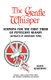 The Gentle Whisper - Sermons For The First Third Of Pentecost Season (Sundays In Ordinary Time) Series C First Lesson Texts...