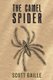 The Camel Spider (Paperback): Scott Gaille