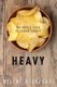 Heavy - The Obesity Crisis in Cultural Context (Hardcover): Helene A. Shugart