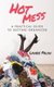 Hot Mess - A Practical Guide to Getting Organized (Paperback): Laurie Palau