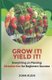 Grow it! Yield it! - Everything on Planting Strawberries for Beginner's Success (Paperback): Melissa Caudle