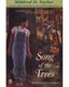Song of the Trees (Paperback): 